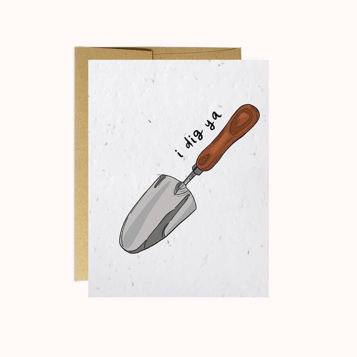 I Dig Ya | Love Card