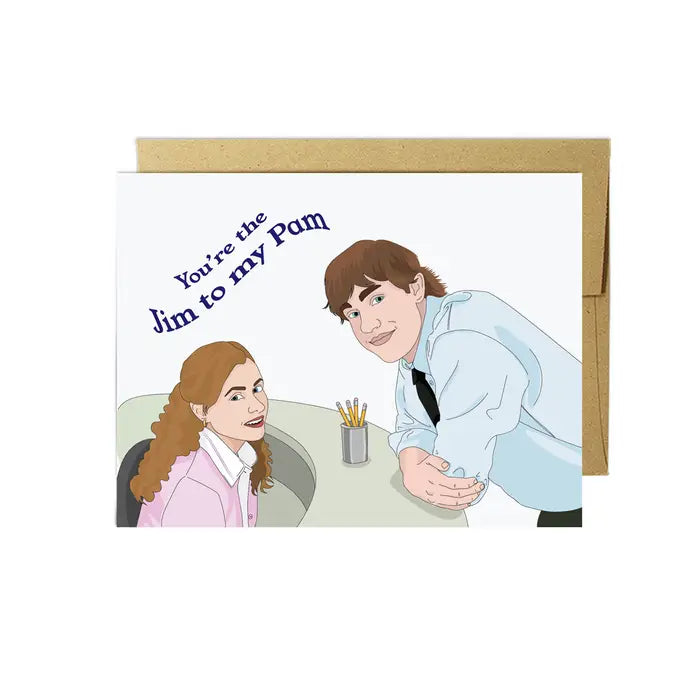 Jim To My Pam Card
