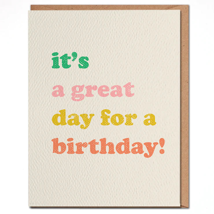 It's A Great Day For A Birthday Card